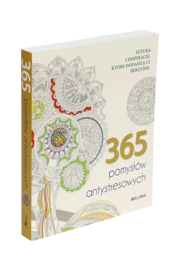 365 pomysłów antystresowych