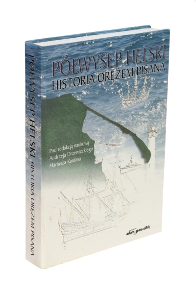 Półwysep Helski Historia orężem pisana Drzewiecki