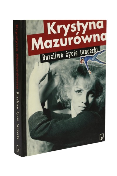 Krystyna Mazurówna Burzliwe życie tancerki