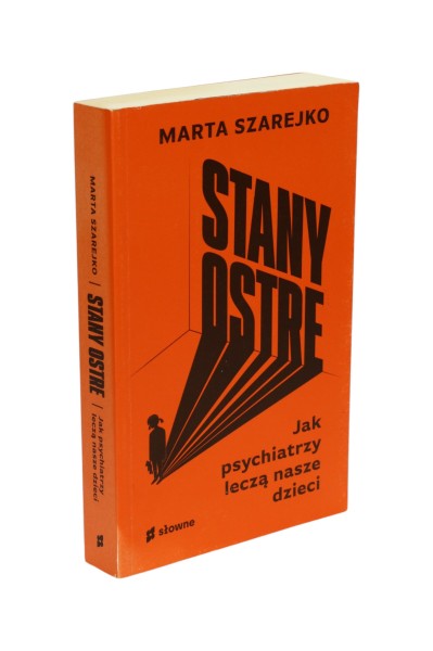 Stany ostre Marta Szarejko