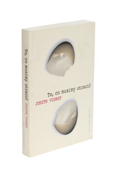 To, co musimy utracić Judith Viorst