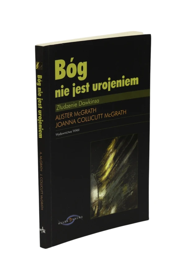 Bóg nie jest urojeniem McGrath