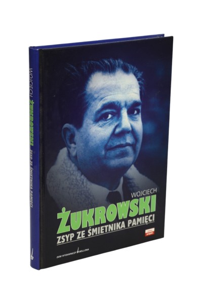 Wojciech Żukrowski Zsyp ze śmietnika pamięci