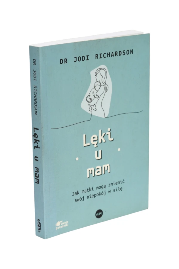 Lęki u mam Jodi Richardson