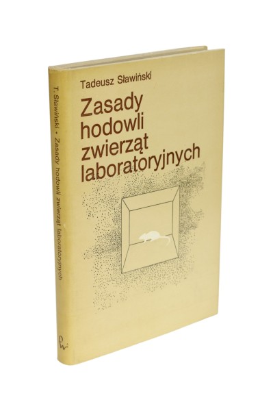 Zasady hodowli zwierząt laboratoryjnych Tadeusz Sławiński