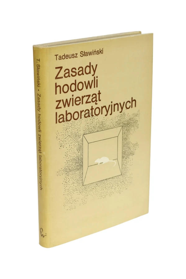 Zasady hodowli zwierząt laboratoryjnych Tadeusz Sławiński