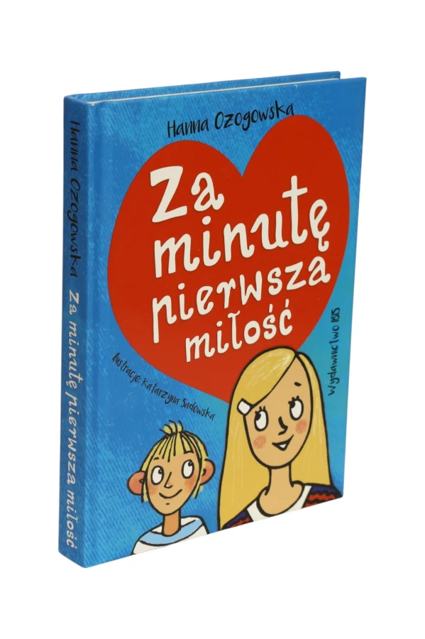 Za minutę pierwsza miłość Ożogowska