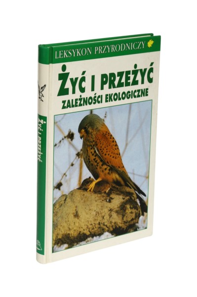 Leksykon przyrodniczy Żyć i przeżyć Zależności ekologiczne Reichholf