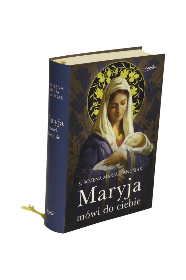 Maryja mówi do ciebie Hanusiak