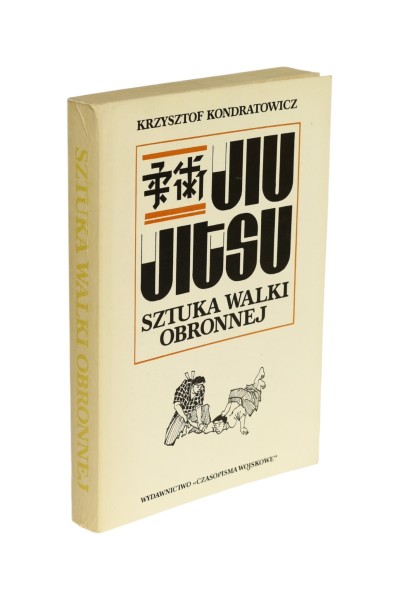 Jiu-Jitsu Sztuka walki obronnej Kondratowicz
