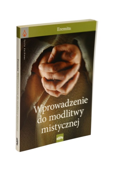 Wprowadzenie do modlitwy mistycznej Eremita