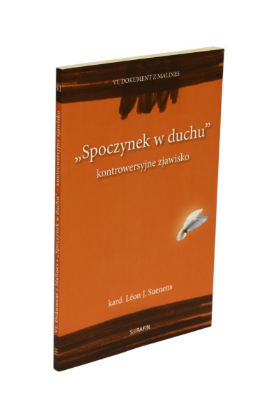 "Spoczynek w duchu" kontrowersyjne zjawisko Suenens