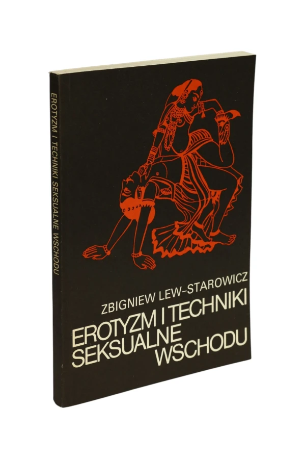 Erotyzm i techniki seksualne wschodu Lew-Starowicz