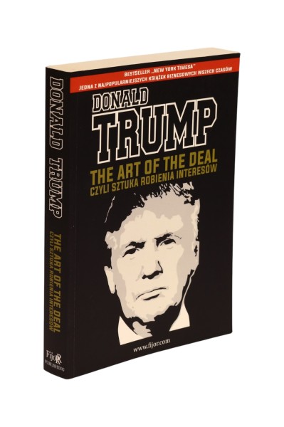 The art of the deal czyli sztuka robienia interesów Donald Trump