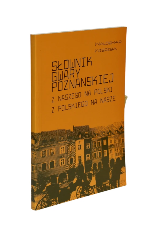Słownik gwary poznańskiej Wierzba