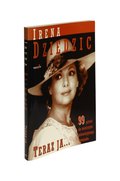 Teraz ja  Irena Dziedzic