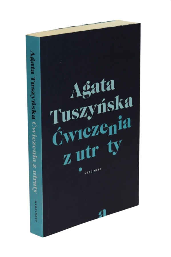 Ćwiczenia z utraty Tuszyńska