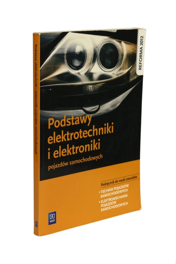 Podstawy elektrotechniki i elektroniki  pojazdów samochodowych Fundowicz