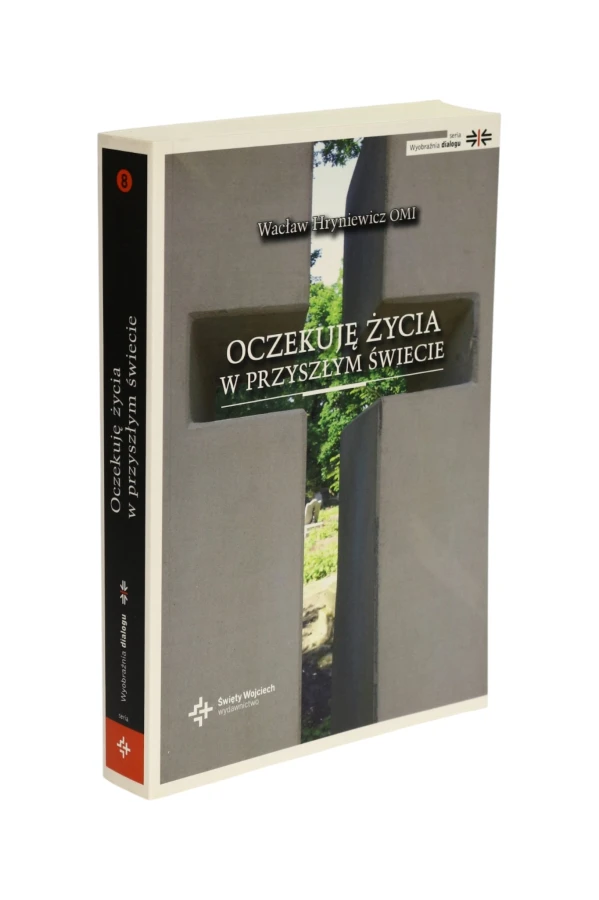 Oczekuje życia w przyszłym świecie Hryniewicz