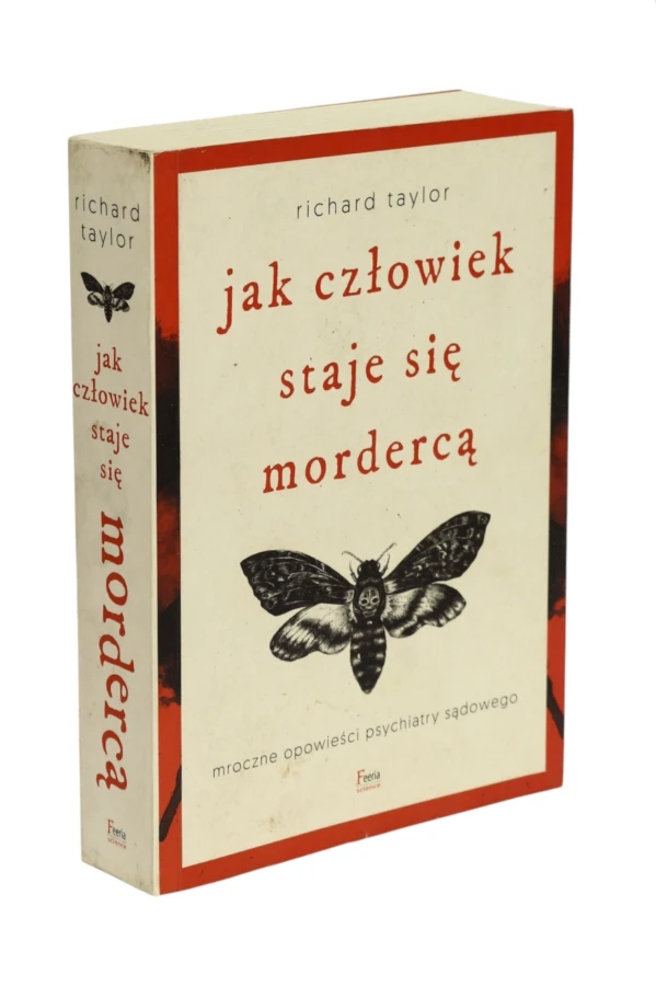 Jak człowiek staje się mordercą Taylor