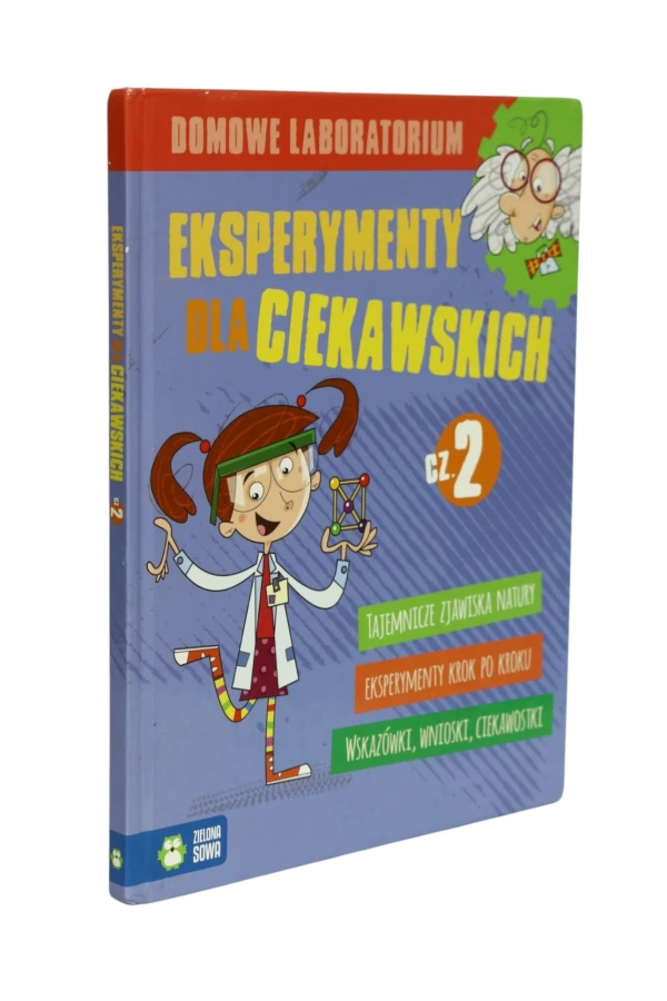 Domowe laboratorium Eksperymenty dla ciekawskich cz. 2