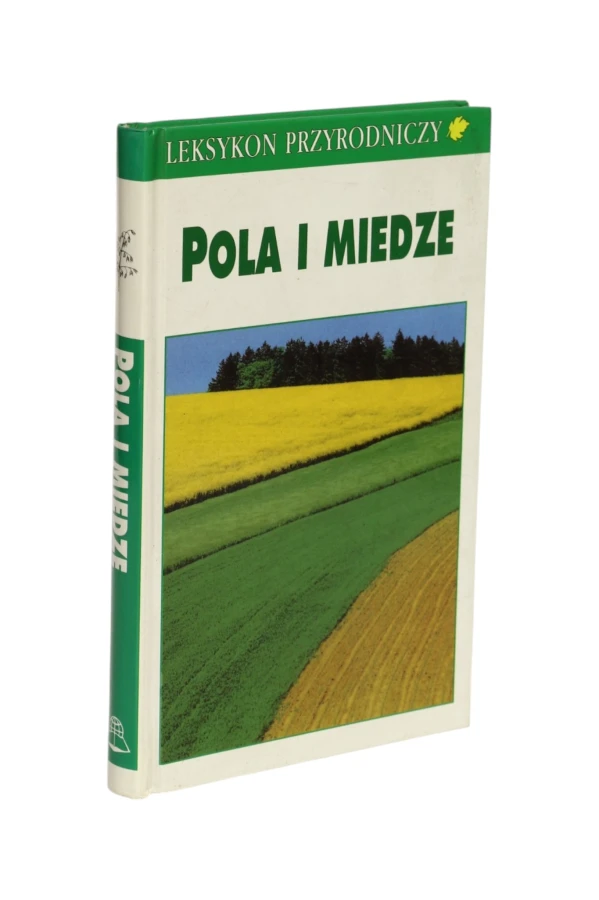 Leksykon przyrodniczy Pola i miedze Reichholf