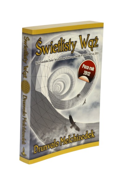 Świetlisty wąż Drunvalo Melchizedek