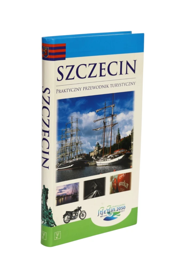 Szczecin Praktyczny przewodnik turystyczny