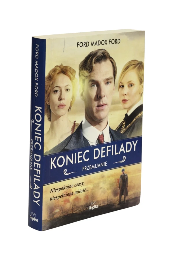 Koniec defilady Przemijanie Ford Madox Ford