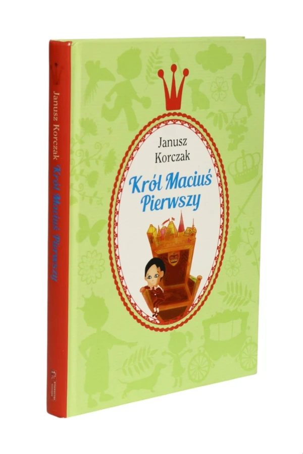 Król Maciuś Pierwszy Janusz Korczak