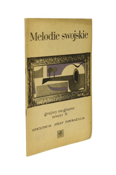 Melodie swojskie grajmy na gitarze zeszyt III Powrożniak