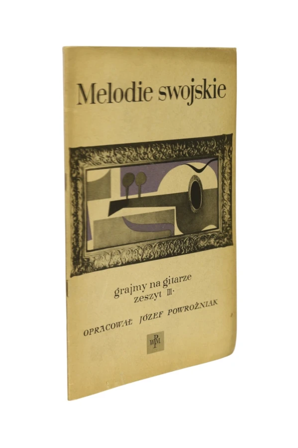 Melodie swojskie grajmy na gitarze zeszyt III Powrożniak