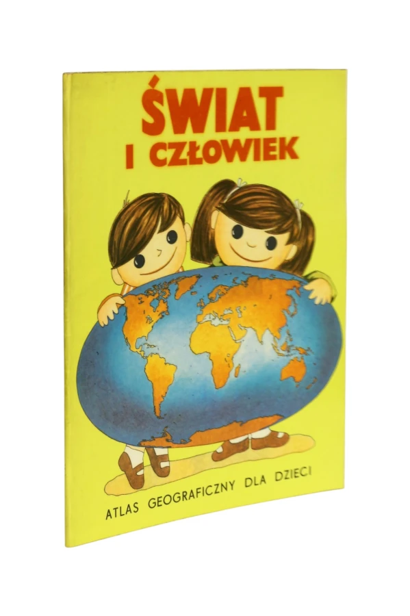 Świat i człowiek Atlas geograficzny dla dzieci