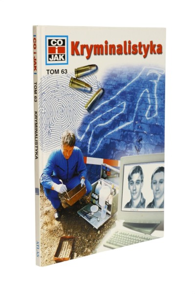 Co i jak Tom 63 Kryminalistyka Rainer Kothe