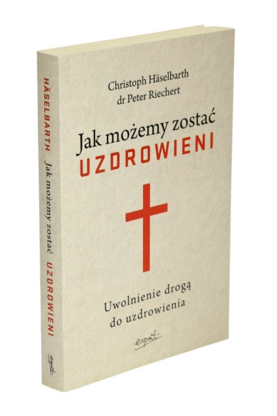 Jak możemy zostać uzdrowieni Haselbarth