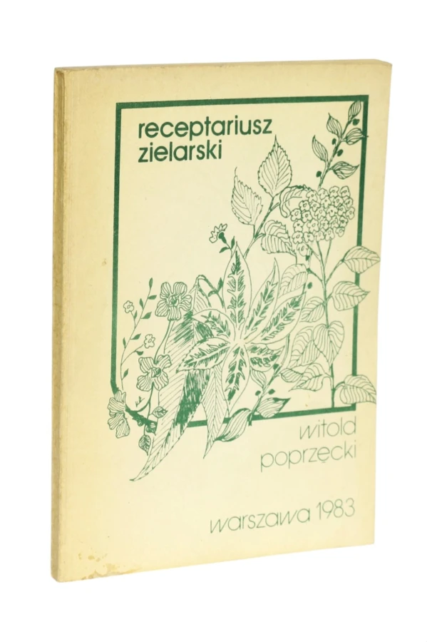 Receptariusz zielarski Poprzęcki