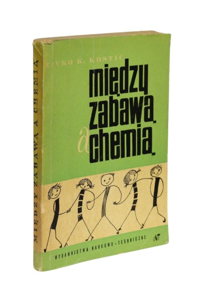 Między zabawą a chemią Kostić