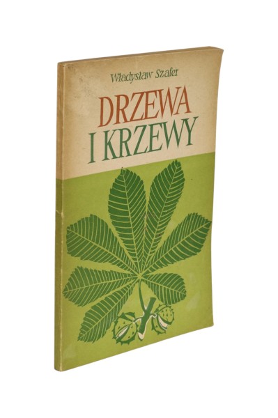 Drzewa i krzewy Władysław Szafer