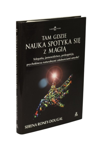 Tam gdzie nauka spotyka się z Magią  Roney-Dougal