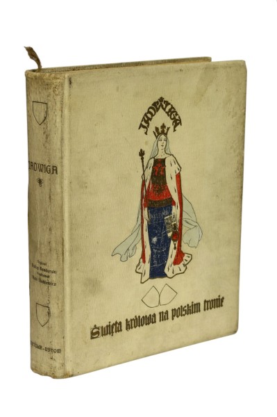Jadwiga Święta Królowa na Polskim Tronie Bandurski t. 1-3