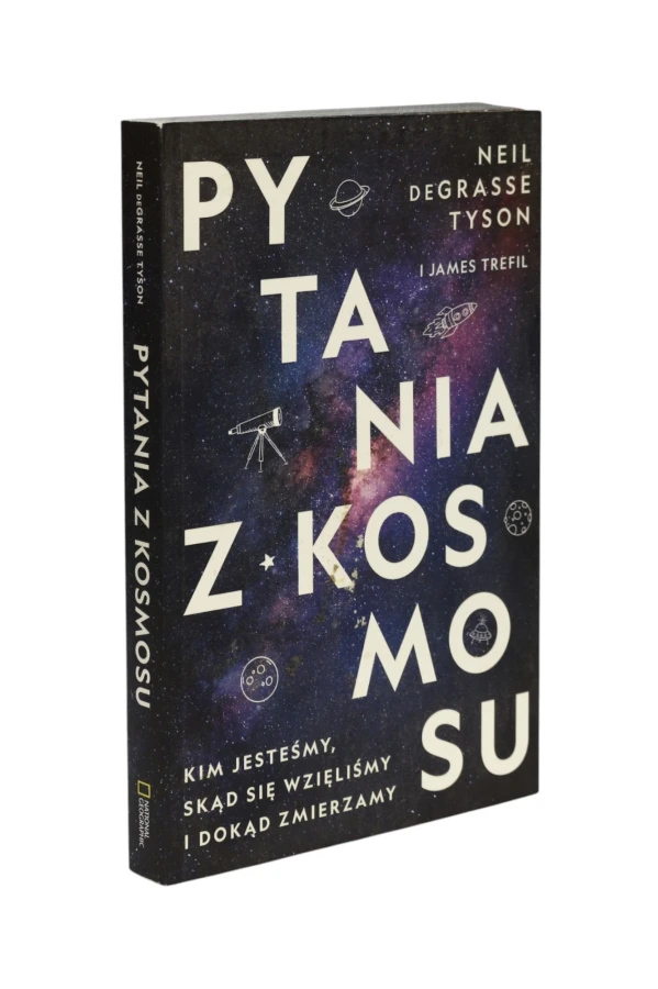 Pytania z kosmosu Neil DeGrasse Tyson