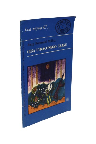Ewa wzywa 07... Cena utraconego czasu Milicz