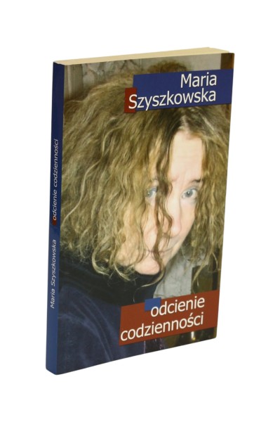 Odcienie codzienności Maria Szyszkowska