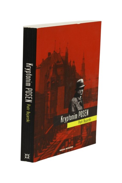 Kryptonim POSEN Piotr Bojarski
