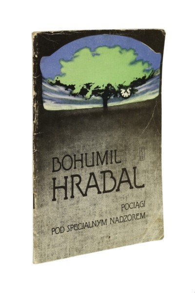 Pociągi pod specjalnym nadzorem Hrabal