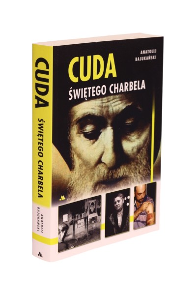 Cuda Świętego Charbela Bajukański
