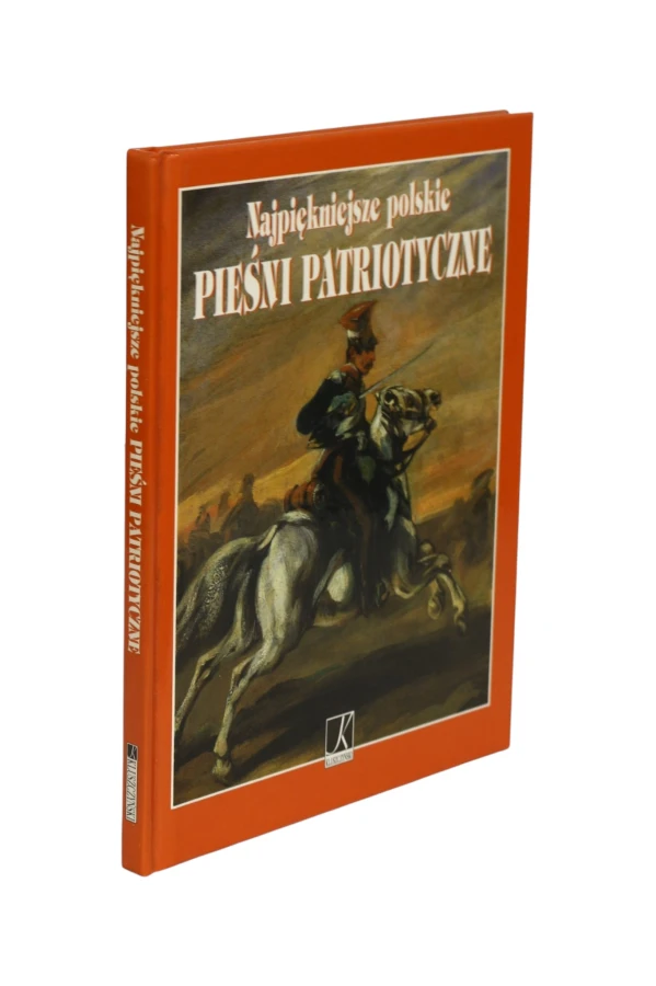 Najpiękniejsze polskie Pieśni patriotyczne