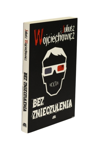Bez znieczulenia Juliusz Wojciechowicz