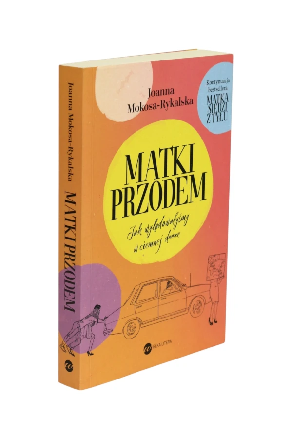 Matki przodem Mokosa-Rykalska