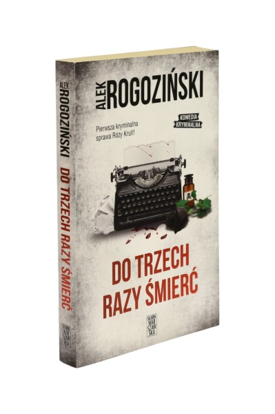 Do trzech razy śmierć Rogoziński